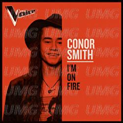 I'm On Fire - Conor Smith
