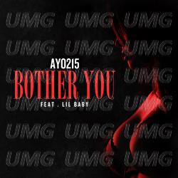 Bother You - Ayo215, Lil Baby