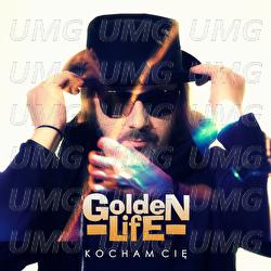 Kocham Cie - Golden Life