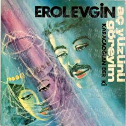 Ac Yuzunu Goreyim / Karacaoglan Der Ki - Erol Evgin