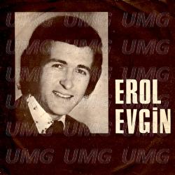 Garip Gonlum Olmus Deli / Bulmak Isterim Seni - Erol Evgin
