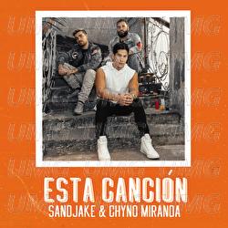 Esta Canción - Sandjake, Chyno Miranda
