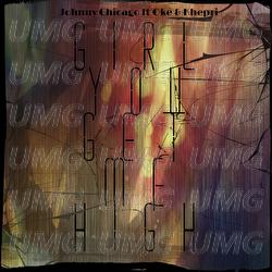 Girl You Get Me High - Johnny Chicago, Khepri, OKE