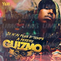 Je n'ai plus de temps &agrave; perdre - Guizmo