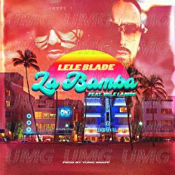 La Bamba - Lele Blade, Vale Lambo