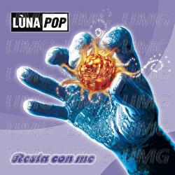 Resta Con Me - Lùnapop