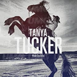 While I'm Livin' - Tanya Tucker