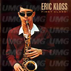 First Class! (Grits And Gravy / First Class Kloss!) - Eric Kloss