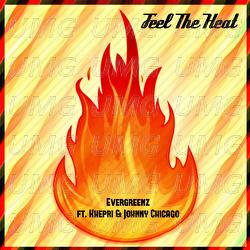 Feel The Heat - Evergreenz, Johnny Chicago, Khepri