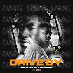 Drive By - Tion Wayne, Swarmz