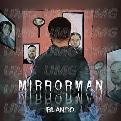 Mirrorman - Blanco