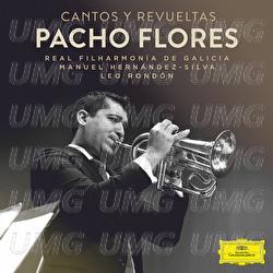 Cantos Y Revueltas - Pacho Flores, Manuel Hernandez Silva, Real Filharmonía De Galicia