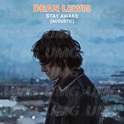 Stay Awake - Dean Lewis