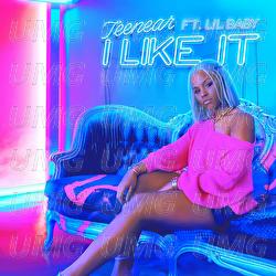 I Like It - Teenear, Lil Baby