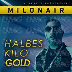 Halbes Kilo Gold - Milonair