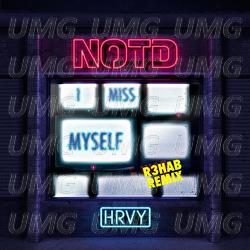 I Miss Myself - NOTD, HRVY, R3HAB
