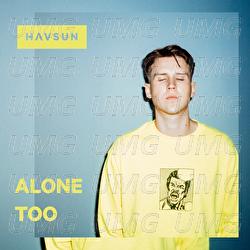 Alone Too - HAVSUN
