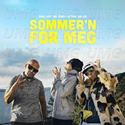 Sommer'n For Meg - Oral Bee, Mr. Pimp-Lotion, Big Ice