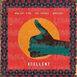 Xcellent - Walshy Fire, Ice Prince, Masicka
