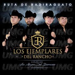 Ruta De Badiraguato - Los Ejemplares Del Rancho, Los Alegres Del Barranco