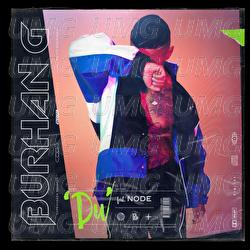 Du - Burhan G, NODE