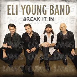 Break It In - Eli Young Band