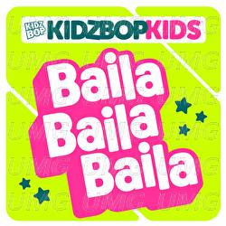 Baila Baila Baila - KIDZ BOP Kids