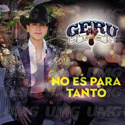 No Es Para Tanto - Geru Y Su Legi&oacute;n 7