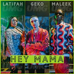 Hey Mama - Geko, Maleek Berry, Latifah