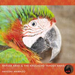 Hayeshi Mawazo - Hafusa Abasi, Kikulacho Yahoos Jazz