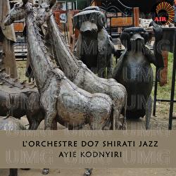Ayie Kodnyiri - L'Orchestre D.O.7 Shirati Jazz