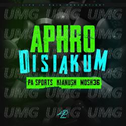 Aphrodisiakum - PA Sports, Kianush, Mosh36