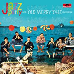 Jazzparty mit der Old Merry Tale Jazzband - Old Merry Tale Jazzband