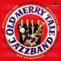 Off To Buffalo - Old Merry Tale Jazzband