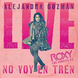 No Voy En Tren - Alejandra Guzmán