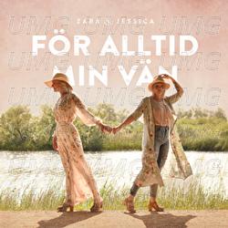F&ouml;r alltid min v&auml;n - Zara & Jessica