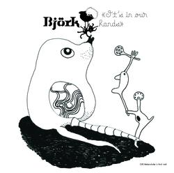 It's In Our Hands, Vol. 1 - Bj&ouml;rk