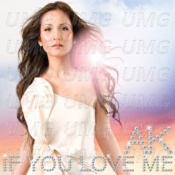 If You Love Me - AK Akemi Kakihara