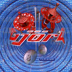 It's Oh So Quiet - Bj&ouml;rk