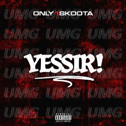 Yessir! - Only1Skoota