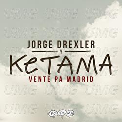 Vente Pa' Madrid - Ketama, Jorge Drexler