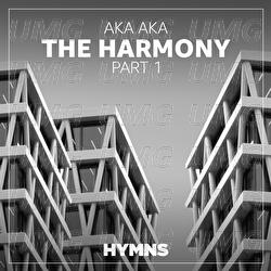 The Harmony - AKA AKA