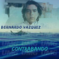 Contrabando - Bernardo V&aacute;zquez