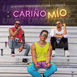Cariño Mío - Chyno Miranda, Mau y Ricky