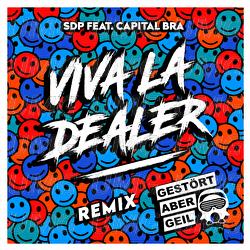 Viva la Dealer - SDP, Capital Bra