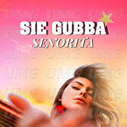 Senorita - SIE GUBBA