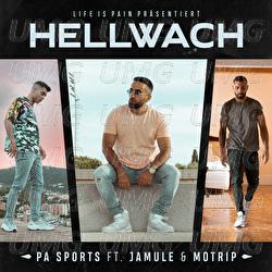 Hellwach - PA Sports, Jamule, MoTrip