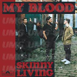 My Blood - Skinny Living