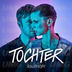lautnah - TOCHTER