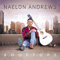 Rooftops - Naelon Andrews